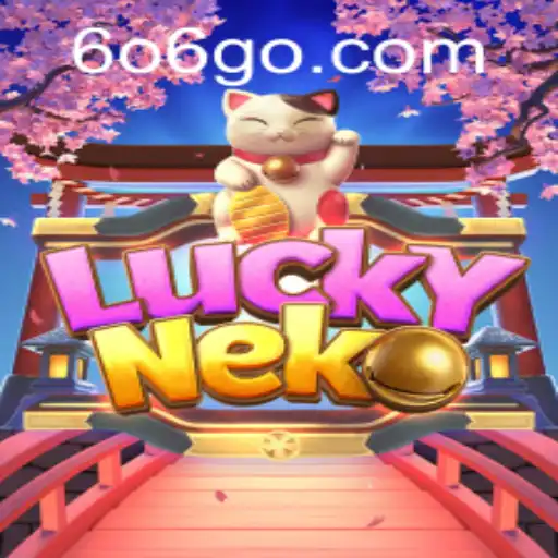 Descubra o Excitante Mundo de LuckyNeko no GO606.COM